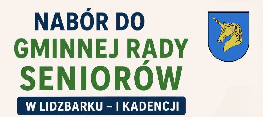 Ruszył nabór kandydatów do Gminnej Rady Seniorów w Lidzbarku - I Kadencji
